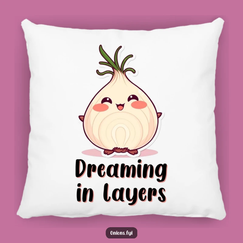 Funny Proud Onion Pillow - Cozy Layered Comfort & Confidence Gift