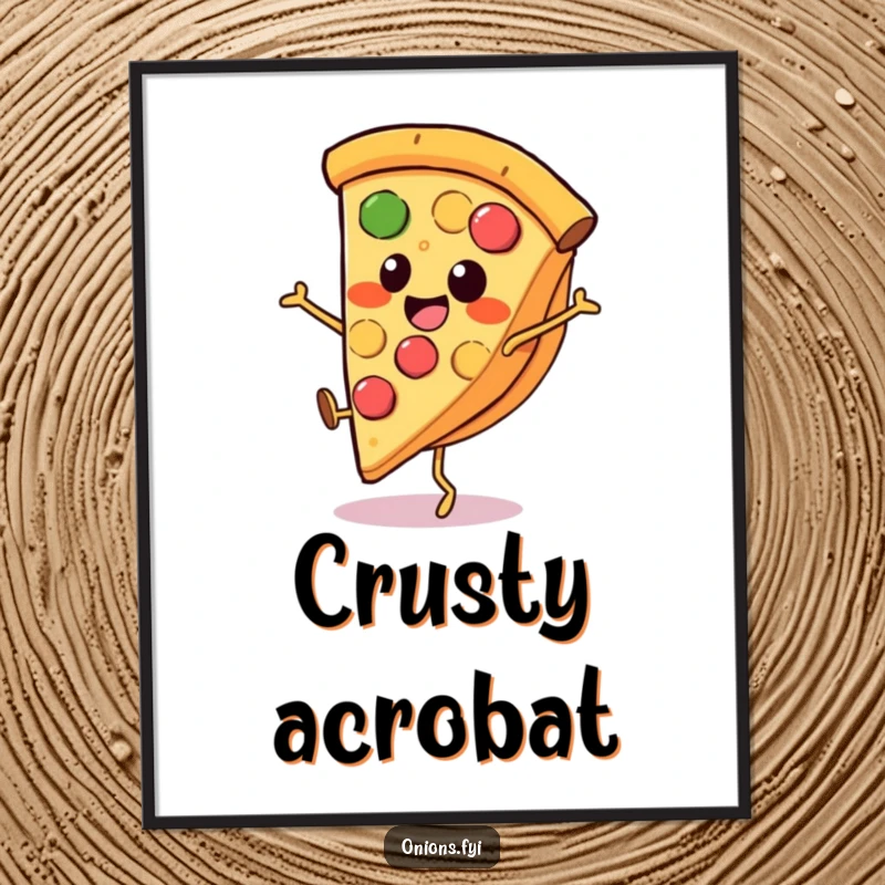 Funny pizza poster, a smiling pizza slice with tiny legs doing a cartwheel, energetic and comical food art.