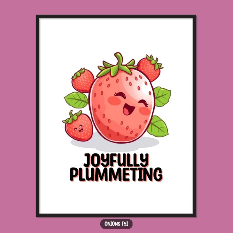 Funny Strawberry Rolling Poster - Joyful Berry Art Print!