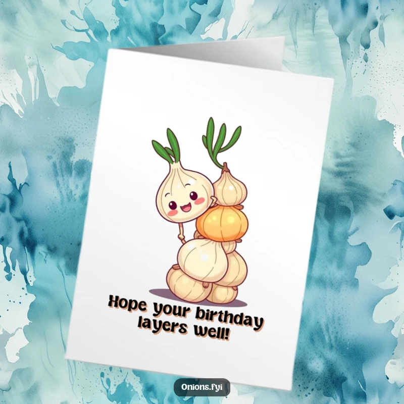 Funny free printable birthday card featuring an onion character attempting to climb a wobbly stack of other onions, celebrating.