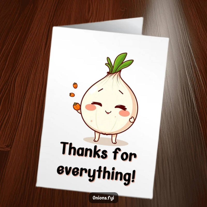 Funny Free Printable thank you card: winking onion juggling peppercorns, expressing heartfelt thanks.